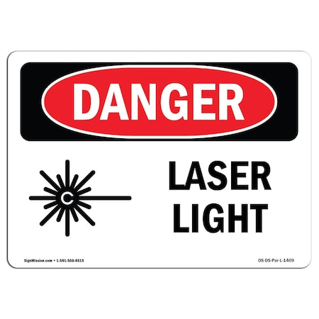OSHA Danger Sign, Laser Light, 24in X 18in Aluminum